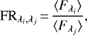 \begin{equation*}\mathrm{FR}_{\lambda_i,\lambda_j}\,{=}\, \frac{\langle{F}_{\lambda_i}\rangle}{\langle{F}_{\lambda_j}\rangle}, \end{equation*}