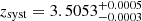 $ z_{\mathrm{syst}}=3.5053^{+0.0005}_{-0.0003} $
