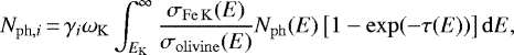 \begin{equation*}N_{\mathrm{ph},i} \,{=}\, \gamma_{i}\omega_{\mathrm{K}}\int_{E_{\mathrm{K}}}^{\infty} \frac{\sigma_{\mathrm{Fe\,K}}(E)}{\sigma_{\mathrm{olivine}}(E)}N_{\mathrm{ph}}(E)\left[1-\exp(-\tau(E))\right] \mathrm{d}E, \end{equation*}