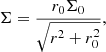 $$ \begin{aligned} \Sigma =\frac{r_{0}\Sigma _{0}}{\sqrt{r^{2}+r_{0}^{2}}} ,\end{aligned} $$