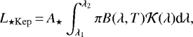 \begin{equation*} L_{\star\rm Kep}\,{=}\, A_{\star}\int_{\lambda_1}^{\lambda_2} \pi B(\lambda,T) \mathcal{K}(\lambda) \textrm{d}\lambda, \end{equation*}