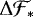 $\Delta \mathcal{F}_{\ast}$
