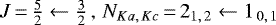 $J\,{=}\,\tfrac{5}{2} \leftarrow \tfrac{3}{2}\,,\,N_{Ka,\,Kc}\,{=}\,2_{1,\,2} \leftarrow 1_{\,0,\,1}$