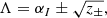 $$ \begin{aligned} \Lambda = \alpha _I \pm \sqrt{z_{\pm }}, \end{aligned} $$