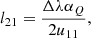 $$ \begin{aligned} l_{21}&= \frac{\Delta \lambda \alpha _Q}{2 u_{11}}, \end{aligned} $$