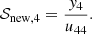 $$ \begin{aligned} \mathcal{S} _{\rm new,4}&= \frac{{ y}_4}{u_{44}}. \end{aligned} $$