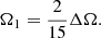 $$ \begin{aligned} \Omega _1&= \frac{2}{15}\Delta \Omega . \end{aligned} $$