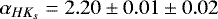 $\alpha_{HK_s}=2.20\pm0.01\pm0.02$