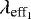 $\lambda_{\textrm{eff}_1}$
