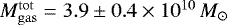 $M^{\rm{tot}}_{\rm{gas}} = 3.9 \pm 0.4 \times 10^{10}\,M_{\odot}$