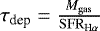 ${\tau_{\textrm{dep}}}= \frac{{M}_{\rm{gas}}}{\rm{SFR}_{\textrm{H}{\alpha}}}$