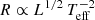 $ R \propto L^{1/2}\,T_{\mathrm{eff}}^{-2} $