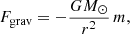 $$ \begin{aligned}&F_{\rm grav} = -\frac{G M_\odot }{r^2} \,m, \end{aligned} $$
