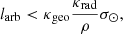$$ \begin{aligned} l_{\rm arb} < \kappa _{\rm geo} \frac{\kappa _{\rm rad}}{\rho } \sigma _\odot , \end{aligned} $$