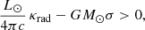 $$ \begin{aligned} \frac{L_\odot }{4\pi c} \, \kappa _{\rm rad} - G M_\odot \sigma > 0 , \end{aligned} $$