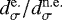 $d_{\sigma}^{\mathrm{e.}}/d_{\sigma}^{\mathrm{n.e.}}$