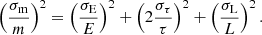 $$ \begin{aligned} \left(\frac{\sigma _{\rm m}}{m}\right)^2 = \left(\frac{\sigma _{\rm E}}{E}\right)^2 + \left(2\frac{\sigma _\tau }{\tau }\right)^2 + \left(\frac{\sigma _{\rm L}}{L}\right)^2 .\end{aligned} $$