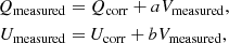 $$ \begin{aligned} Q_{\rm measured}&=Q_{\rm corr} + aV_{\rm measured},\nonumber \\ U_{\rm measured}&=U_{\rm corr} + bV_{\rm measured}, \end{aligned} $$