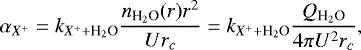 \begin{equation*} \alpha_{X^&#x002B;}=k_{X^&#x002B;&#x002B;\textrm{H}_2\textrm{O}}\frac{n_{\textrm{H}_2\textrm{O}}(r)r^2}{U r_c}=k_{X^&#x002B;&#x002B;\textrm{H}_2\textrm{O}}\frac{Q_{\textrm{H}_2\textrm{O}}}{4\pi U^2 r_c}, \end{equation*}