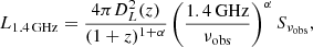 $$ \begin{aligned} {L}_{1.4\, \mathrm{GHz}} = \dfrac{4\pi D_{L}^{2}(z)}{(1+z)^{1+\alpha }}\left(\dfrac{1.4\, \mathrm{GHz}}{\nu _{\mathrm{obs}}}\right)^{\alpha }{S}_{\nu _{\mathrm{obs}}}, \end{aligned} $$