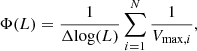 $$ \begin{aligned} \Phi ({L}) = \dfrac{1}{\Delta {\log (L)}}\sum _{{i=1}}^{{N}}\dfrac{1}{{V}_{{\max ,i}}}, \end{aligned} $$