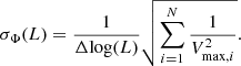 $$ \begin{aligned} \sigma _{\Phi }({L}) = \dfrac{1}{\Delta {\log (L)}}\sqrt{\sum _{{i=1}}^{{N}}\dfrac{1}{{V}_{{\max ,i}}^2}}. \end{aligned} $$
