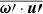 $ \overline{\boldsymbol{\omega}\prime\cdot\boldsymbol{u\prime}} $