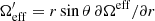 $ \Omega^\prime_{\rm eff}=r\sin\theta\,\partial\Omega^{\rm eff}/\partial r $