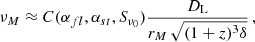 $$ \begin{aligned} \nu _M\approx C(\alpha _{fl},\alpha _{st},S_{\nu _0}) \frac{D_{\rm L}}{r_M\,\sqrt{(1+z)^3\delta }}\,, \end{aligned} $$