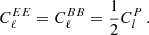 $$ \begin{aligned} C_\ell ^{EE} = C_\ell ^{BB} = \frac{1}{2}C_l^P \,. \end{aligned} $$