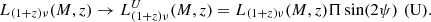 $$ \begin{aligned} L_{(1+z)\nu }(M,z)&\rightarrow L^U_{(1+z)\nu }(M,z) = L_{(1+z)\nu }(M,z) \Pi \sin (2\psi )\,\, \mathrm{(U).} \end{aligned} $$