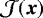 ${\mathcal{J}}(\boldsymbol{x})$