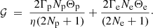$ {\mathcal{G} }~=~\frac{2\Gamma _{\rm p}N_{\rm p}\Theta _{\rm p}}{\eta (2N_{\rm p}+1)}+\frac{2\Gamma _{\rm e}N_{\rm e}\Theta _{\rm e}}{(2N_{\rm e}+1)}\cdot $