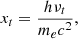 $ x_t=\frac{h\nu _t}{m_ec^2}, $