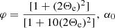 $ \varphi =\frac{[1+(2\Theta _{\rm e})^2]}{[1+10(2\Theta _{\rm e})^2]}, ~\alpha _0 $