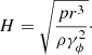 $$ \begin{aligned} H=\sqrt{\frac{pr^3}{\rho \gamma _\phi ^2}}\cdot \end{aligned} $$
