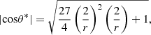 $$ \begin{aligned} |\mathrm{cos} \theta ^* |= \sqrt{\frac{27}{4} \left( \frac{2}{r} \right) ^2 \left( \frac{2}{r} \right) +1 } ,\end{aligned} $$
