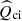 $ {\widehat{Q}}_{\mathrm{ci}} $
