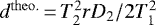 $d^{\mathrm{theo.}}\,{=}\,T_2^2 rD_2 / 2T_1^2 $