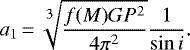 \begin{equation*} a_1\,{=}\,\sqrt[\leftroot{-1}\uproot{2}\scriptstyle 3]{\frac{f(M) G P^2}{4 \pi^2}} \frac{1}{\sin i} .\end{equation*}