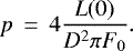 \begin{eqnarray*} p &\,{=}\,& 4 \frac{L(0)}{D^2 \pi F_0}.\end{eqnarray*}