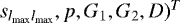 $s_{l_{\textrm{max}}l_{\textrm{max}}}, p, G_1, G_2, D)^T$