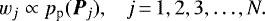 \begin{eqnarray*} w_j &\propto & p_{\textrm{p}}({\vec P}_j),\;\;\; j \,{=}\,1,2,3,\ldots, N.\end{eqnarray*}
