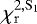 $\chi_{\mathrm{r}}^{2, \mathrm{S_1}}$