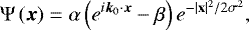 \begin{equation*}\Psi\left(\vec{x}\right) = \alpha\left(e^{i\vec{k}_0\cdot\vec{x}} - \beta\right)e^{-|\textbf{x}|^2/2\sigma^2}, \end{equation*}