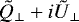 $\tilde{Q}_{\bot}&#x002B;i\tilde{U}_{\bot}$