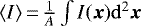 $\langle I \rangle\,{=}\,\frac1{A}\int I({\bm x})\mathrm{d}^2{\bm x}$