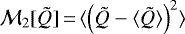 ${\mathcal{M}_2[\tilde{Q}]\,{=}\,\langle \left(\tilde{Q} - \langle \tilde{Q}\rangle\right)^2 \rangle}$