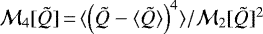 ${\mathcal{M}_4[\tilde{Q}]\,{=}\,\langle \left(\tilde{Q} - \langle \tilde{Q}\rangle\right)^4 \rangle / \mathcal{M}_2[\tilde{Q}]^{2}}$