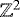 $\mathbb{Z}^2$